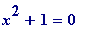 x^2+1 = 0